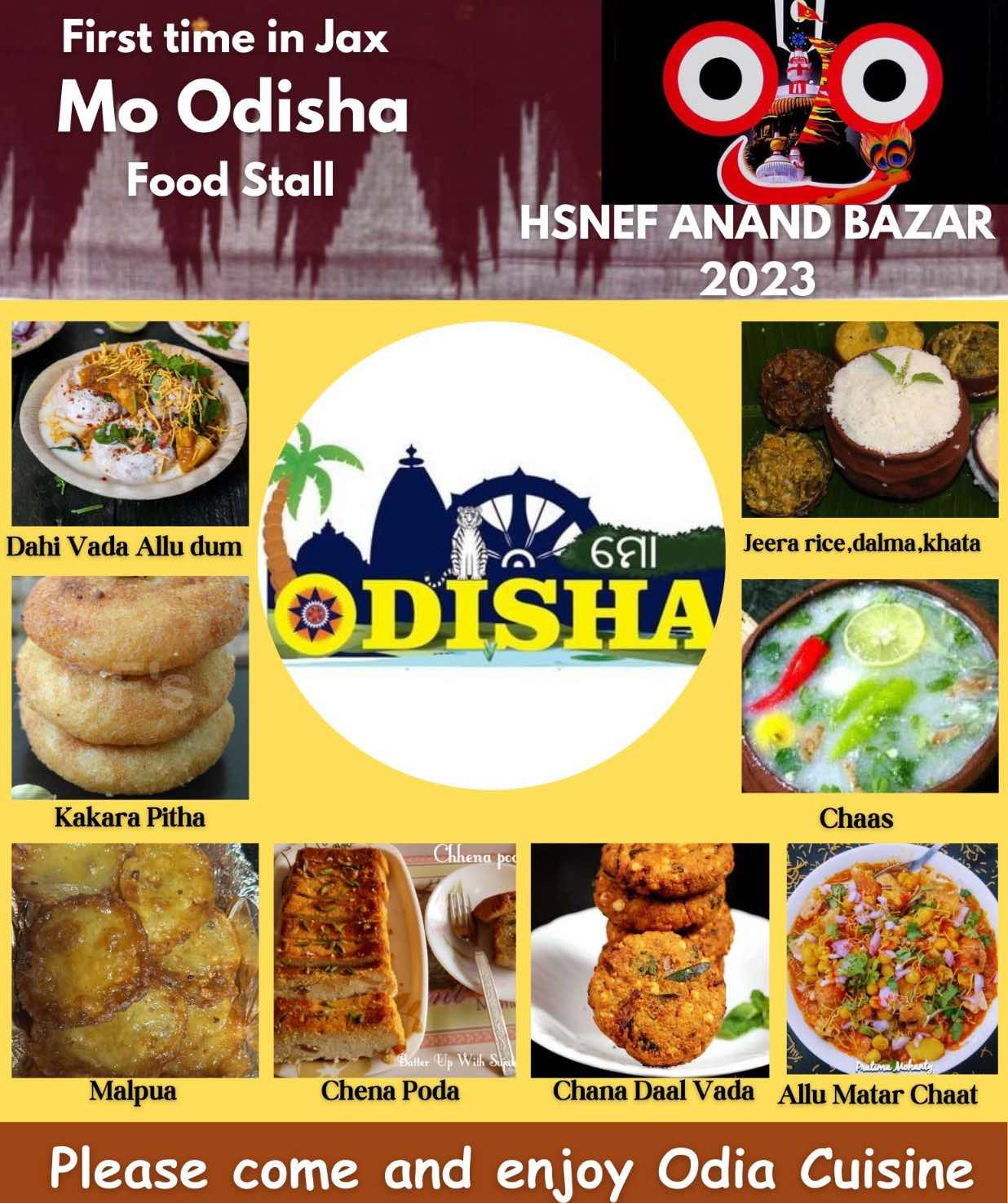 First time in Jax Mo Odisha Food Stall HSNEF ANAND BAZAR 2023 Dahi Vada Allu dum 691 ODISHA Jeera rice, dalma, khata Kakara Pitha Chaas thena bo Malpua Chena Poda Chana Daal Vada Allu Matar Chaat